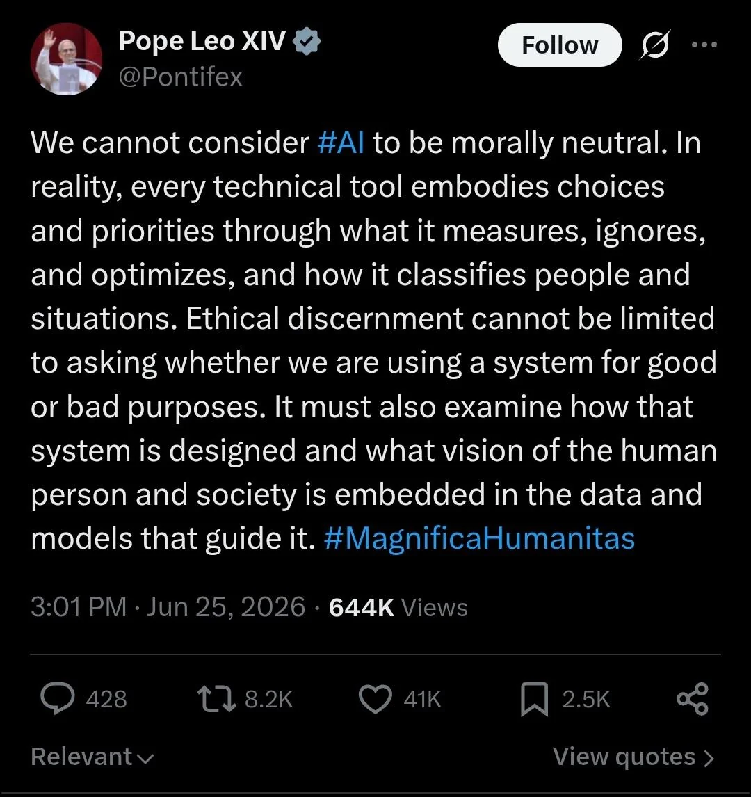 We cannot consider #AI to be morally neutral. In reality, every technical tool embodies choices and priorities through what it measures, ignores, and optimizes, and how it classifies people and situations. Ethical discernment cannot be limited to asking whether we are using a system for good or bad purposes. It must also examine how that system is designed and what vision of the human person and society is embedded in the data and models that guide it. - Pope Leo XIV